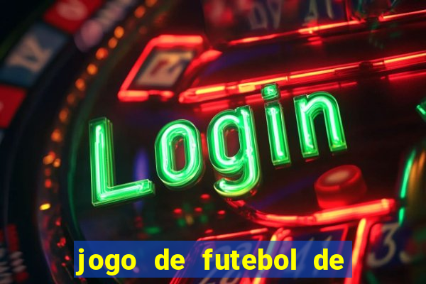 jogo de futebol de montar seu time